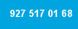 927 517 01 68 927 517 01 68